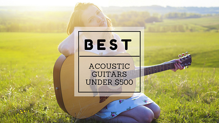 best-acoustic-guitars-under-500